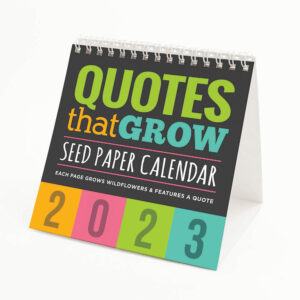 A colorful seed paper calendar features uplifting quotes on each plantable page.