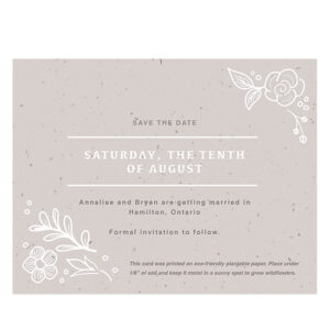 These Botanical Beauty Seed Paper Save The Date Cards are embedded with NON-GMO seeds that grow when planted in soil as a colorful memento of the occasion.