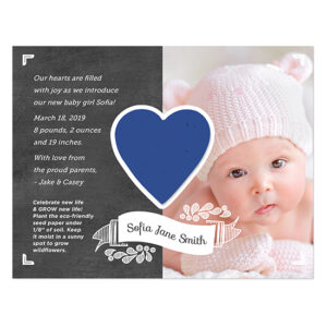 These beautiful Plantable Sweet Heart Photo Birth Announcements share a heart shaped gift that grows along with a picture of your new baby.