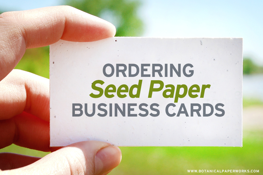 Ordering Seed paper business cards