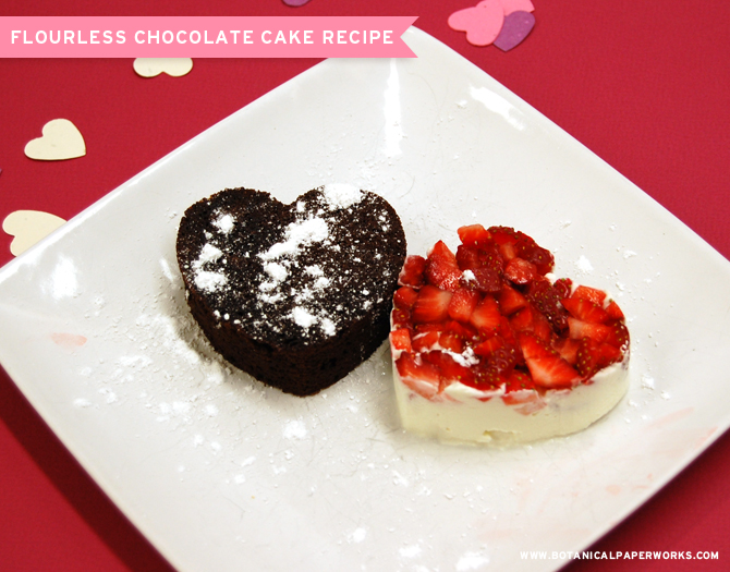 Botanical PaperWorks Valentine's Day Flourless Chocolate Cake Recipe