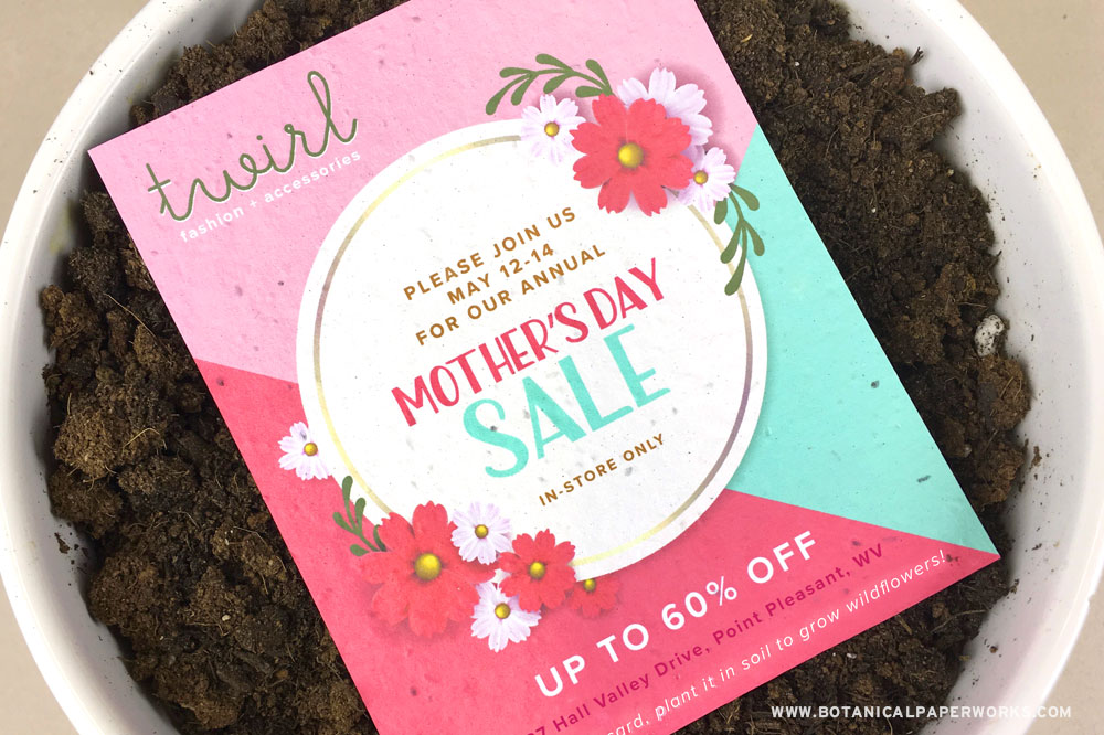 Promote a Mother's Day sale in a unique way that will get defintley noticed with plantable paper direct mail promotions.